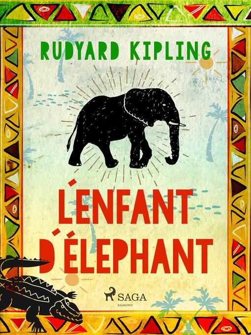 Title details for L'Enfant d'éléphant by Rudyard Kipling - Available